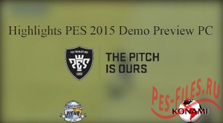 Highlights PES 2015 Demo Preview PC