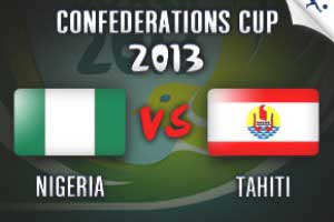 Таити - Нигерия \ Кубок Конфедераций 2013 / Группа B