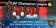 CAF Champions League PES Professionals Patch v4