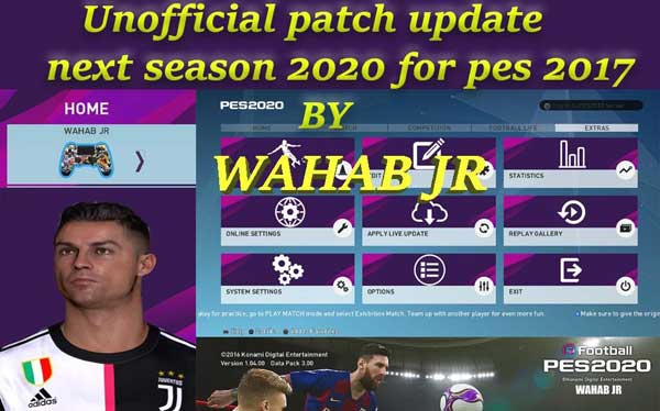 PES 2017 NSP 2020 Unofficial Update by WAHAB JR Season 2020/2021 ~
