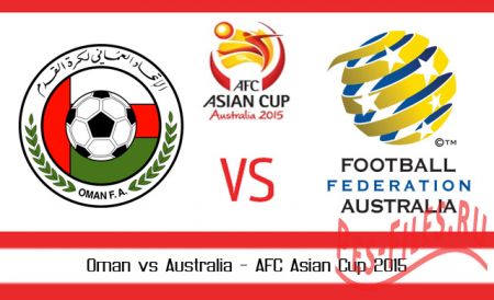 Oman vs Australia AFC Asian Cup Australia 2015