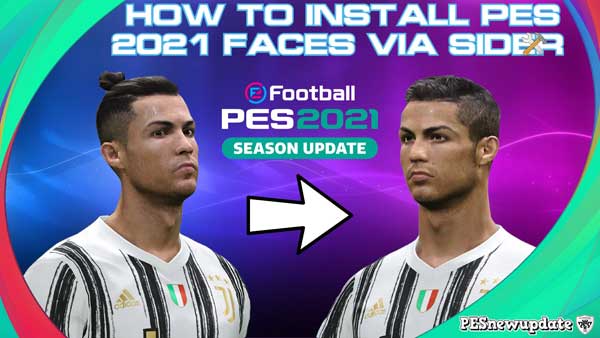 How to Install PES 2021 Faces with Sider